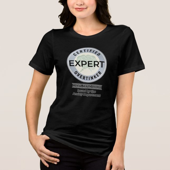 T-shirt En Tri-matière Certified Overthinker Issued by the Anxiety Dept. (Recto)