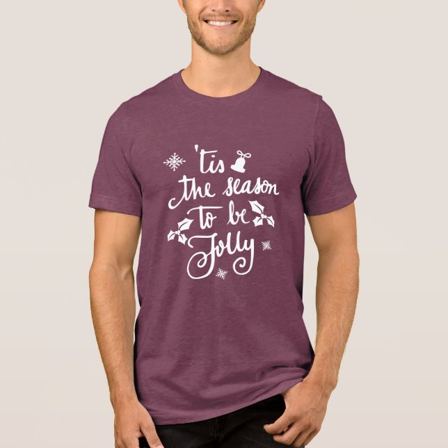 T-shirt En Tri-matière c'est la saison pour être joyeux (Recto)