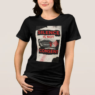 T-shirt En Tri-matière Chemise de sensibilisation au consentement silenci