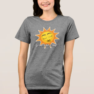 T-shirt En Tri-matière Chemise Tri-Blend : Prenez une sieste (grise)