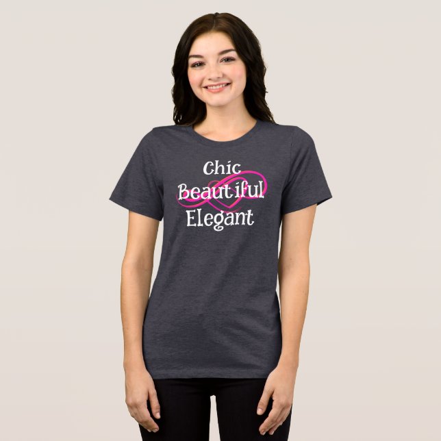 T-shirt En Tri-matière Chic, Beautiful, Elegant T-Shirt (Recto plein)