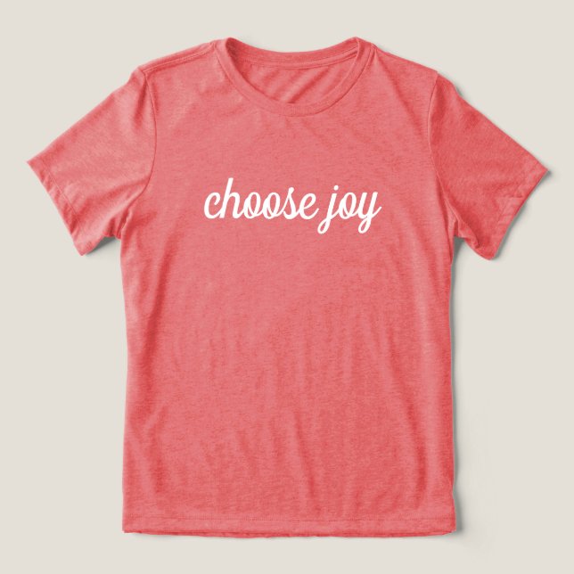 T-shirt En Tri-matière 'choose joy' Simple Uplifting Powerful Positivity  (Design Recto)