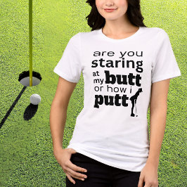 T-shirt En Tri-matière Citation de golf amusante à regarder à ma Butt ou 