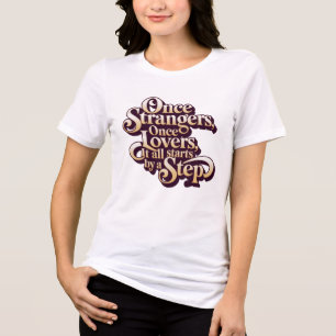 T-shirt En Tri-matière Citation d'étape d'amants autrefois étrangers