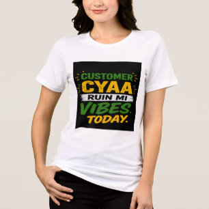 T-shirt En Tri-matière Client Cyaa Ruiner Mes Vibes Aujourd'hui