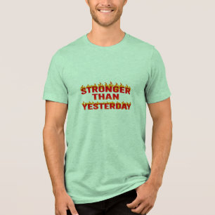 T-shirt En Tri-matière Conception motivationnelle Plus fort qu'hier