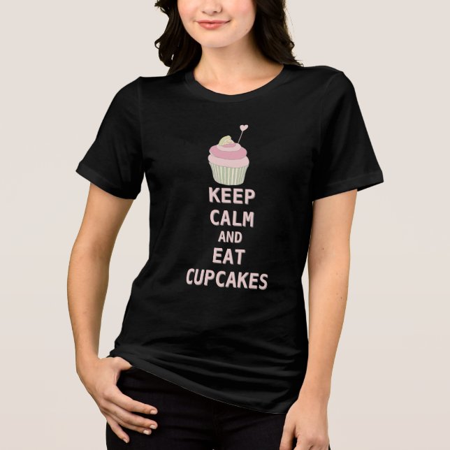 T-shirt En Tri-matière CONSERVEZ LE CALME ET MANGEZ DES Cupcakes (Recto)