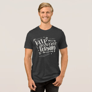 T-shirt En Tri-matière Continuer à avancer Chemise Tri-Blend Rétro