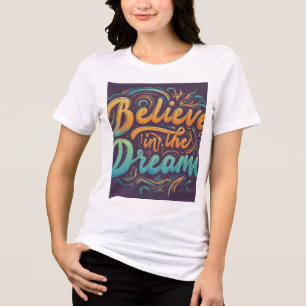 T-shirt En Tri-matière Croire au rêve