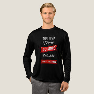 T-shirt En Tri-matière Croyez Plus, Faites Plus, Obtenez Grandeur