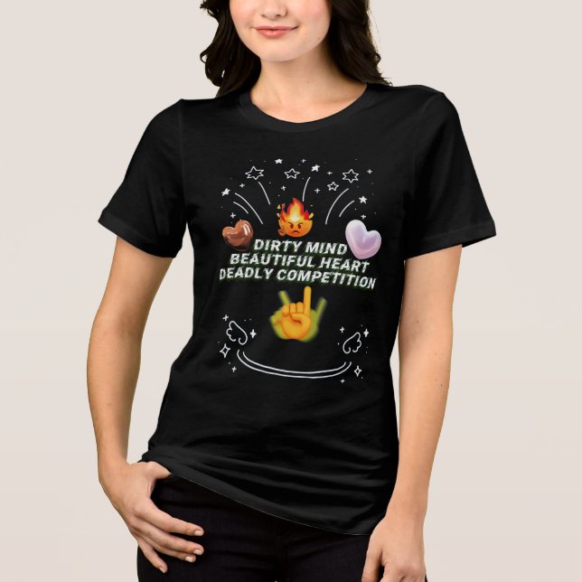 T-shirt En Tri-matière Dirty Mind Beautiful Heart Deadly Competition (Recto)