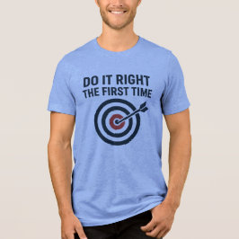 T-shirt En Tri-matière Do It Right the First Time Zero Defects Target