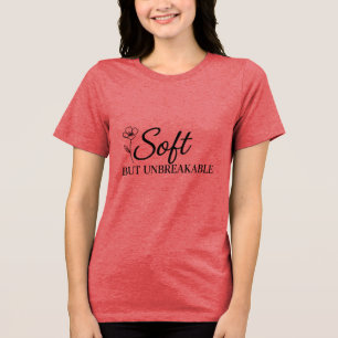 T-shirt En Tri-matière Douce Mais Inébranlable Citation de Force Fémini