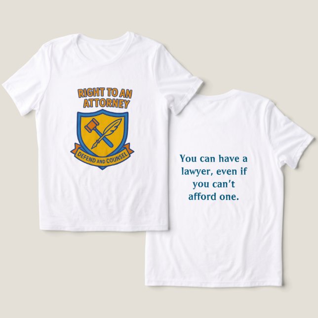 T-shirt En Tri-matière Droit à un avocat (Design Recto & Verso)
