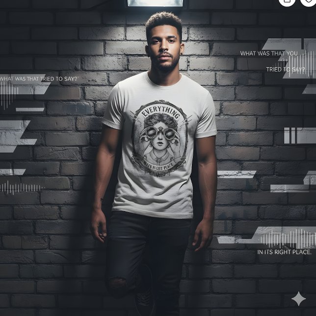 T-shirt En Tri-matière Everything in Its Right Place Tee (Créateur téléchargé)