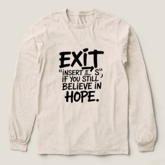 T-shirt En Tri-matière EXIT “Insert S” If You Still Believe in Hope