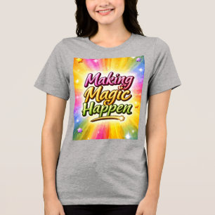 T-shirt En Tri-matière Faire arriver la magie Motivation