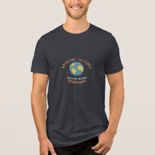 T-shirt En Tri-matière Faire le pont entre les cultures, bâtir des amitié