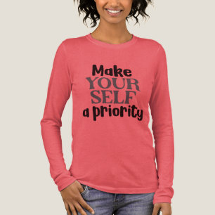 T-shirt En Tri-matière Faites de vous une priorité : soins personnels et