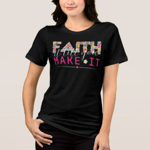 T-shirt En Tri-matière Faith It Jusqu'À ce que vous le faites Motif Typog