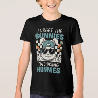 T-shirt En Tri-matière Forget The Bunnies I'm Chasing Hunnies 