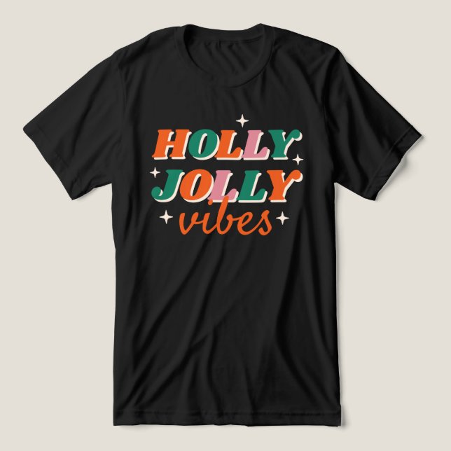 T-shirt En Tri-matière Fun Holly Jolly Vibes Design de Noël (Design Recto)
