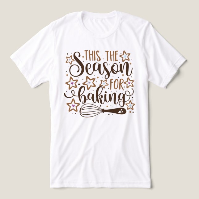 T-shirt En Tri-matière Fun 'Tis Season for Baking Design (Design Recto)