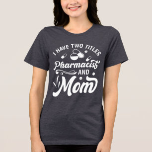 T-shirt En Tri-matière Funny Pharmacy 2 Titre Pharmacien et maman