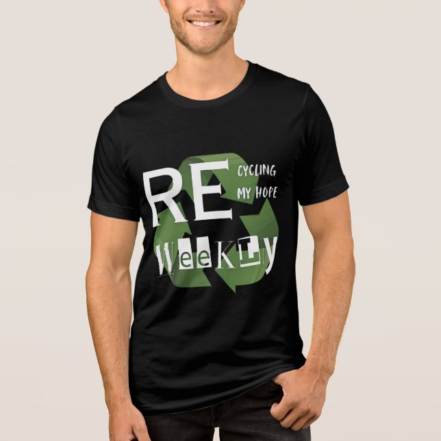 T-shirt En Tri-matière Gen Z Recyclage Hope Weekly Funny Eco (Recto)