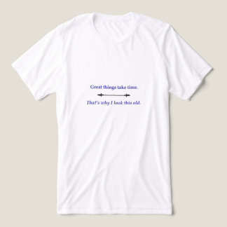 T-shirt En Tri-matière Great things take time