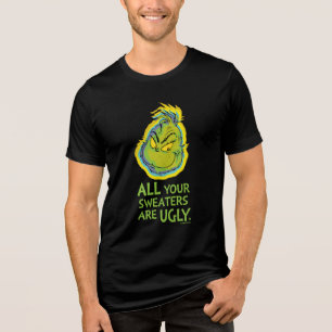 T-shirt En Tri-matière Grinch Toutes vos chemises sont laides Citation