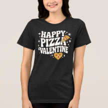 Happy Pizza Valentine Funny Pizza Love Design