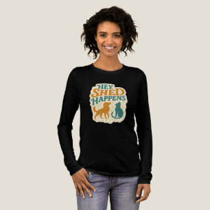 T-shirt En Tri-matière Hé, ça arrive : l'humour des poils d'animaux
