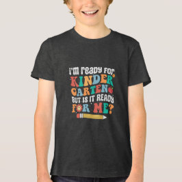 T-shirt En Tri-matière I am ready Kindergarten