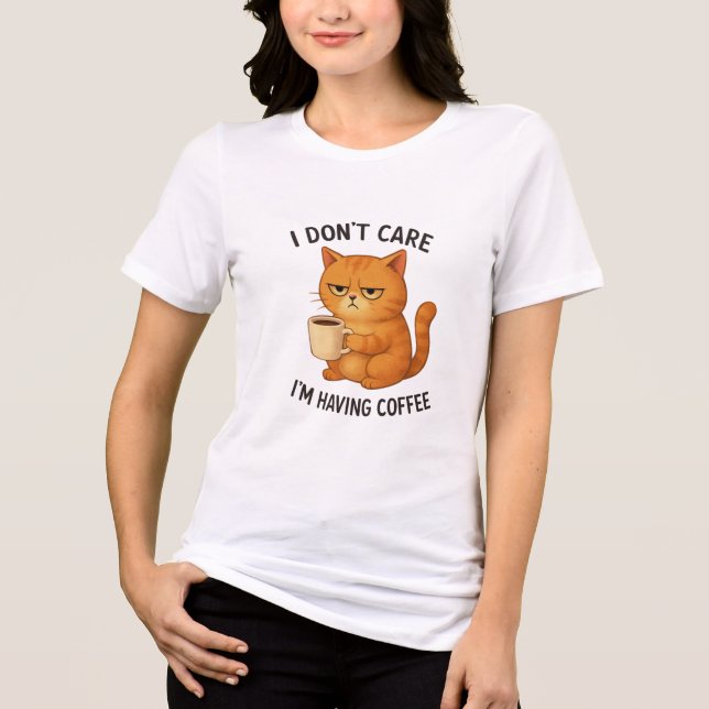 T-shirt En Tri-matière I Don't Care, I'm Having Coffee (Recto)