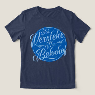 T-shirt En Tri-matière Ich verstehe nur Bahnhof Funny German Dit