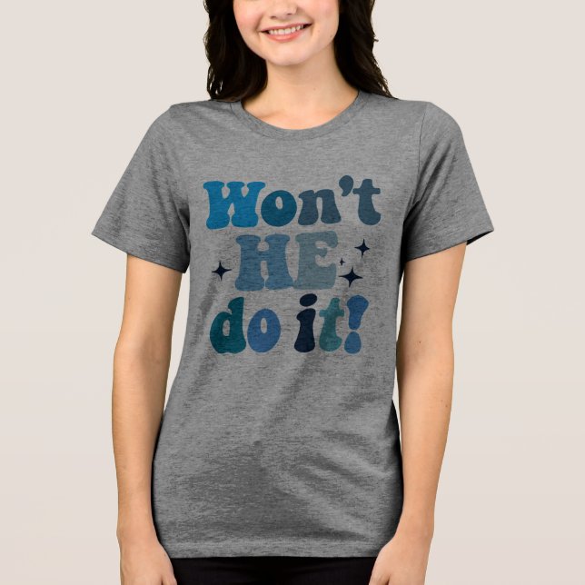 T-shirt En Tri-matière Il ne le fera pas (Recto)