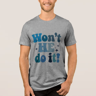 T-shirt En Tri-matière Il ne le fera pas