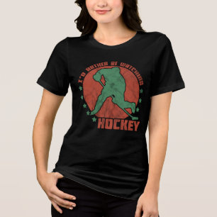 T-shirt En Tri-matière Je préférerais regarder le hockey