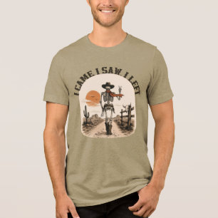 T-shirt En Tri-matière Je suis venu. J'ai vu. Je suis parti. Cowboy squel