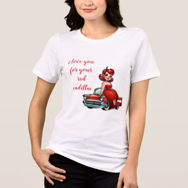T-shirt En Tri-matière Je t'aime pour ta cadillac rouge (Recto)