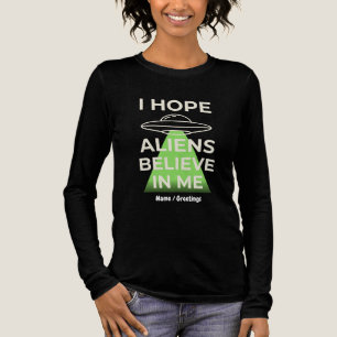 T-shirt En Tri-matière J'espère que les aliens croient en moi Drôle Rétr