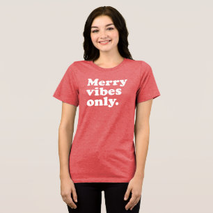 T-shirt En Tri-matière Joyeuses vibes seulement fun rétro Noël vacances