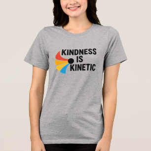 T-shirt En Tri-matière La gentillesse est cinétique