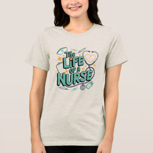 T-shirt En Tri-matière La vie d'une infirmière , cadeaux d'appréciation d
