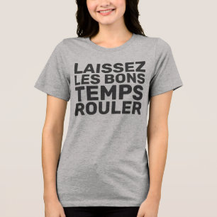 T-shirt En Tri-matière Laissez Les Bons Temps Rouler