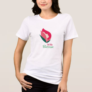T-shirt En Tri-matière Let Me Blossom Empowerment T‑Shirt – Inspirational