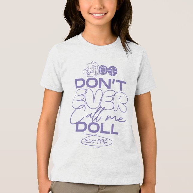 T-shirt En Tri-matière Lola "Ne m'appelle jamais poupée" (Recto)