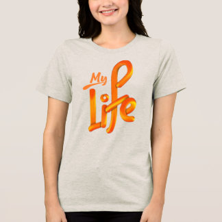 T-shirt En Tri-matière ma vie