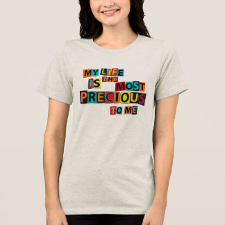 T-shirt En Tri-matière Ma vie est précieuse pour moi – Citation positive